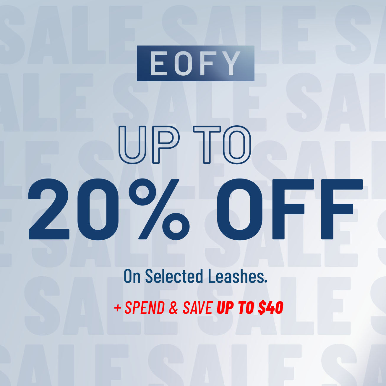EOFY - UP TO 20% OFF